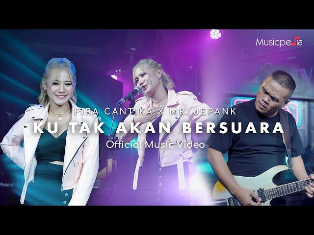 Ku Tak Akan Bersuara | Fira Cantika X Mr. Jepank | (Official Music Video)