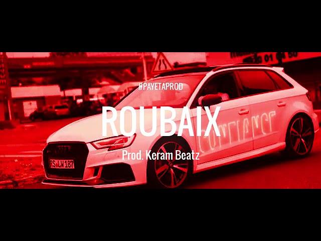 ZKR X Sofiane Type Beat 2021 - "ROUBAIX" || Instru Rap Freestyle/Kickage || Prod. Keram BeatZ