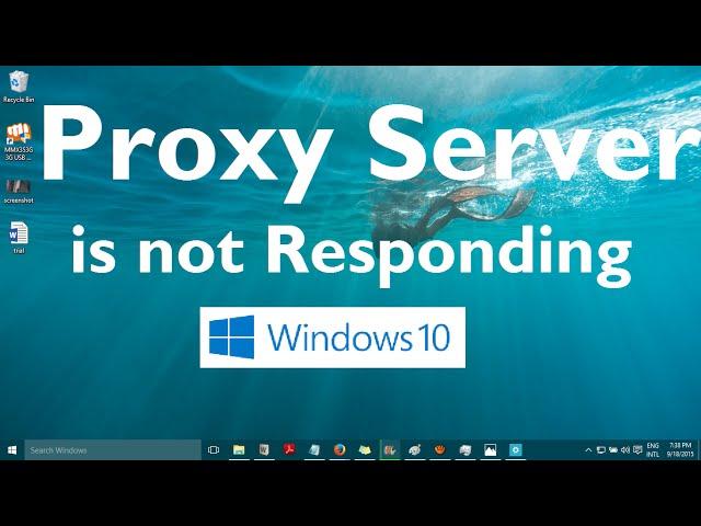 Proxy Server is Not Responding Error in Windows 10 - Solved