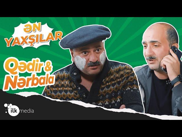 "Qədir & Nərbala" Ən Yaxşılar #2