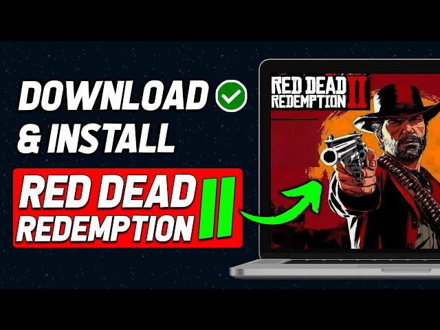 How To Download And Install Red Dead Redemption 2 On Pc Laptop (2024 New Method)