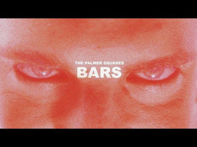 The Palmer Squares - BARS (Official Music Video)