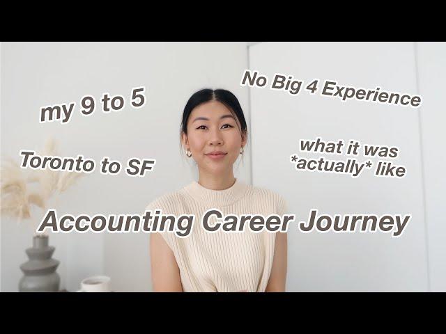 My Accounting Career Journey & Advice | Canadian CPA in San Francisco