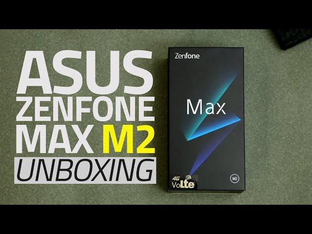 Asus ZenFone Max M2 Unboxing and First Look