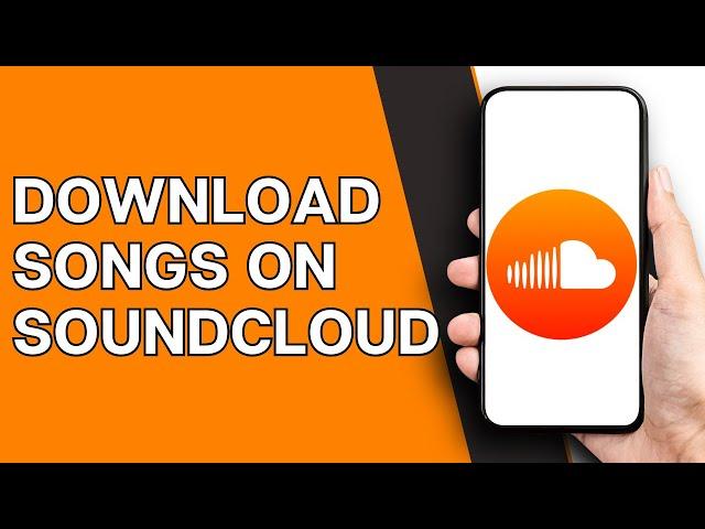 How To Download Songs on Soundcloud (Step-by-Step)