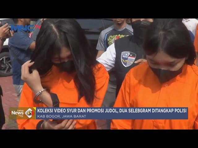 Dua Selebgram di Bogor Ditangkap Gara-gara Koleksi Video Syur dan Promosi Judi Online - LIP 02/07