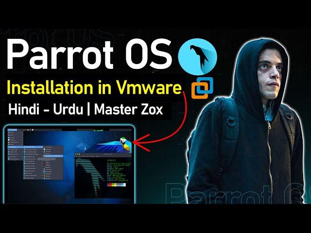 How to Install Parrot OS on VMware | Easy Steps | Hindi - Urdu With Master Zox Sec