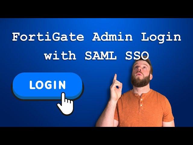 FortiGate Admin Login with SAML SSO | Entra ID