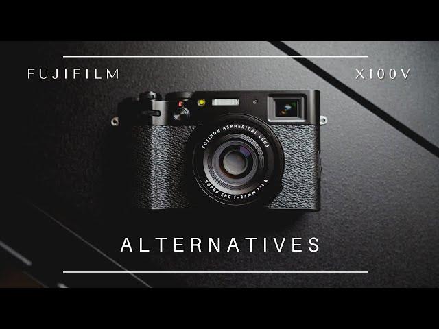 Four Amazing Alternatives to the Fujifilm X100VI / X100V
