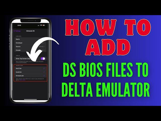 How To Add DS BIOS Files To Delta Emulator On iPhone | Fix Missing Required DS Files Error