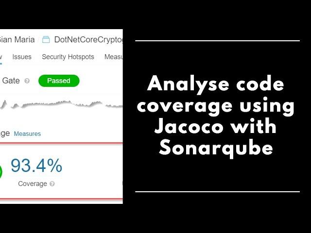 Generate code coverage using Jacoco with Sonarqube | [Latest 2024]