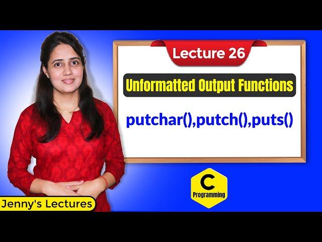 C_26 Unformatted Output Functions in C | C Programming Tutorials