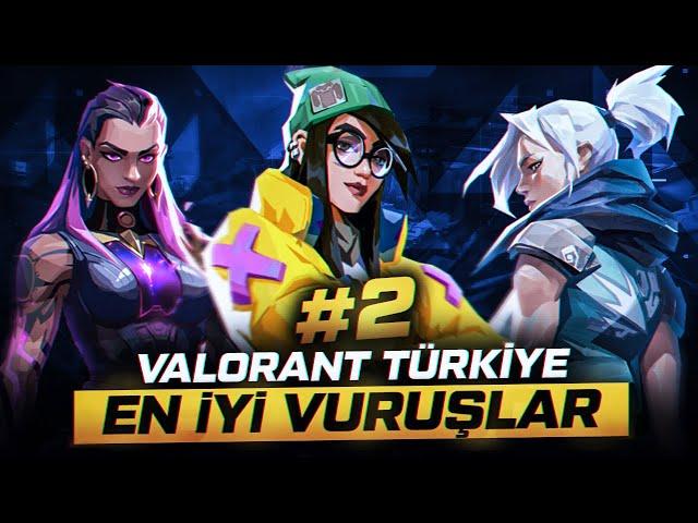 VALORANT Türkiye - Şimdiye Kadarki En İyi Vuruşlar #2