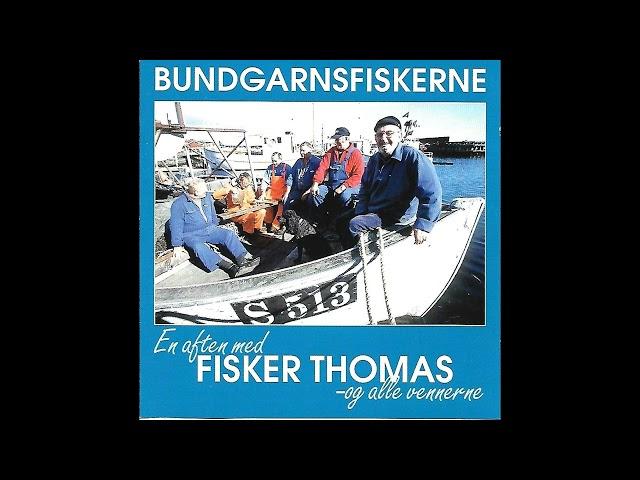 Fisker Thomas - Bundgarnsfiskerne