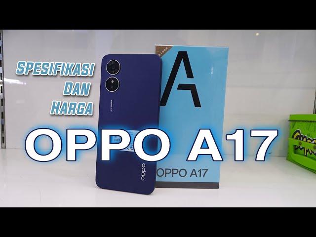 OPPO A17 | Oppo a17 2022 spesifikasi dan harga