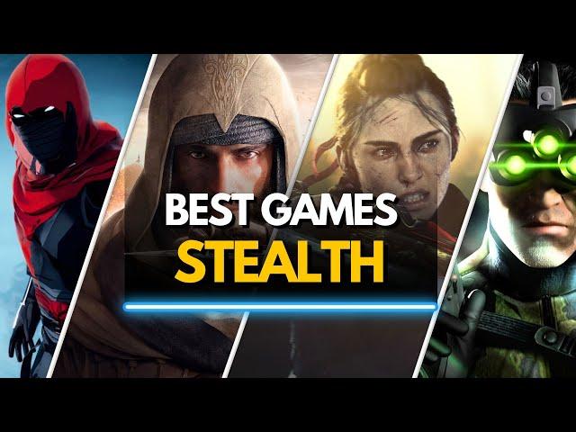 TOP 50 BEST STEALTH GAMES TO PLAY RIGHT NOW