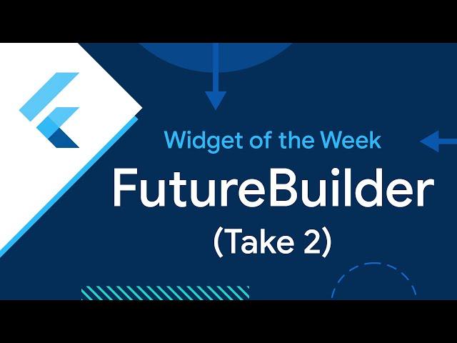 FutureBuilder (Widget of the Week)