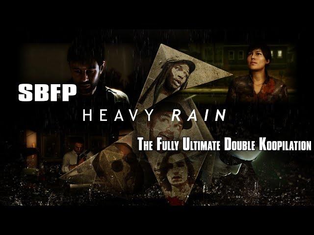 Super Best Friends Play Heavy Rain - The Fully Ultimate Double Koopilation