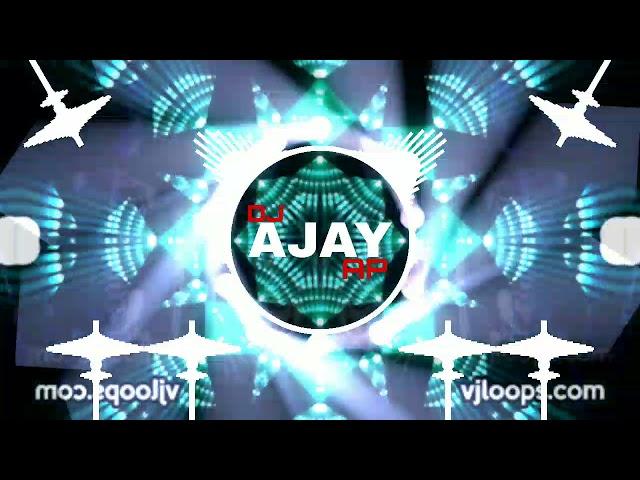 APKE AAJA NE SE ( EDM REMIX) DJ AJAY AP