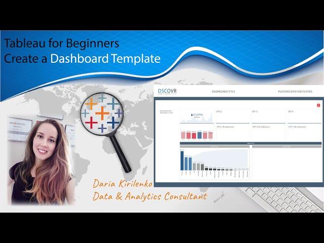 How to Build a Dashboard Template in Tableau