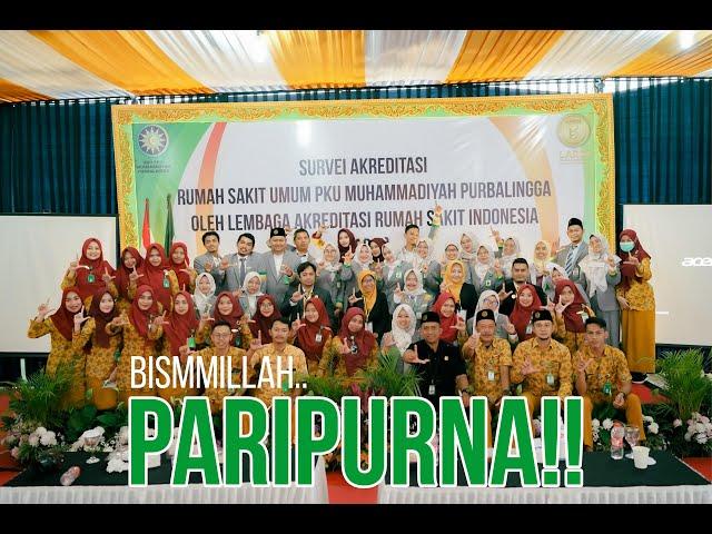 AKREDITASI RSU PKU MUHAMMADIYAH PURBALINGGA PARIPURNA