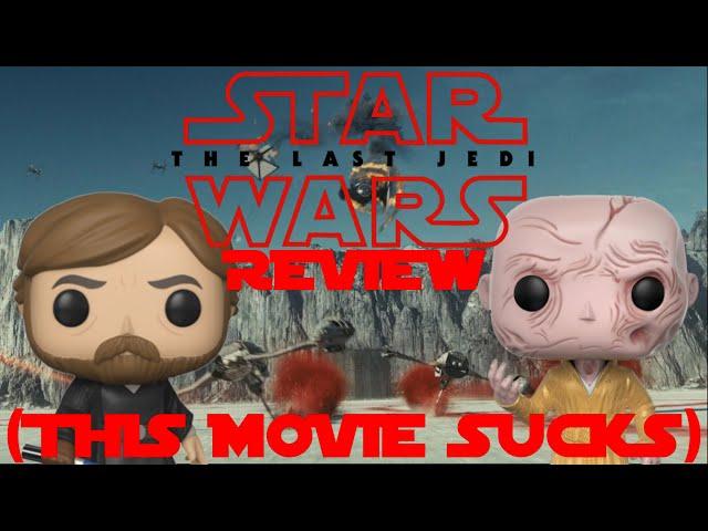 Star Wars Episode VIII: The Last Jedi Review (EXTREMELY NEGATIVE)