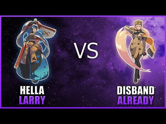 【GGST】HellaLarry (Anji Mito) Vs Disband Already (Millia Rage)