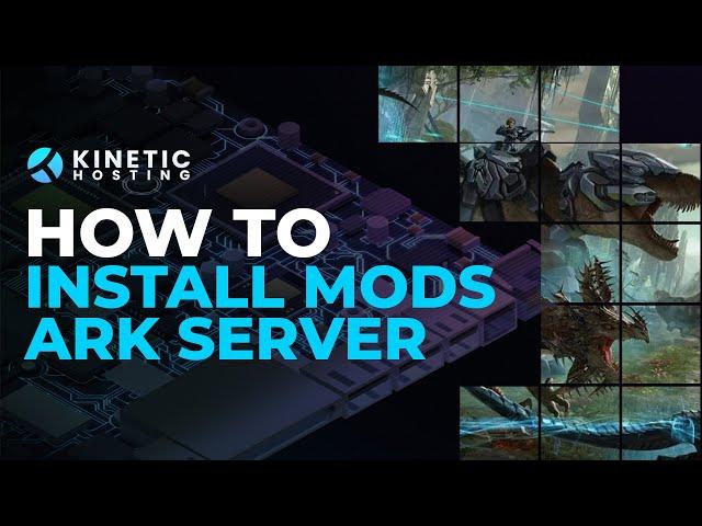 How to add Mods to your Ark Server