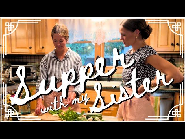 LET'S COOK | Supper with my SISTER using Farmer's Market BOUNTY