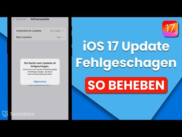 iOS 17 Update nicht angezeigt? iOS-Update fehlgeschlagen oder kann nicht installiert werden WAS TUN