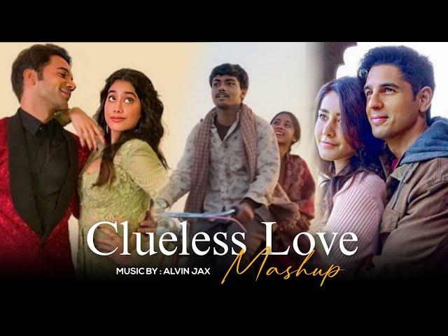 Clueless Love Mashup | Alvin Jax | Dekha Tenu x Zindagi Tere Naam | Love Lofi  Romantic Mashup