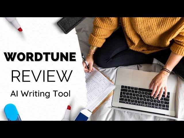 Wordtune Review - AI Content Writing Tool [Chrome Extension]