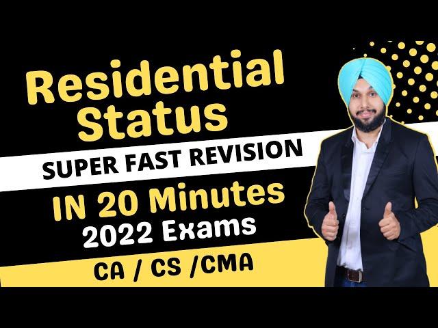 Residential Status Revision | 20 Minutes | Income Tax Revision | May 2022 | CA Inter  | CMA  | CS