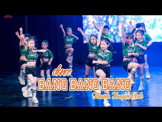 Nhảy BANG BANG BANG dance 뱅뱅뱅 - CLB Nghệ thuật Thanh Huyền | Những Ngôi Sao Mùa Hạ