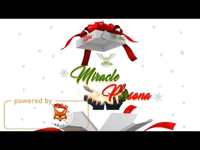 Persona - Miracle (Raw) [Hustle Riddim] January 2018