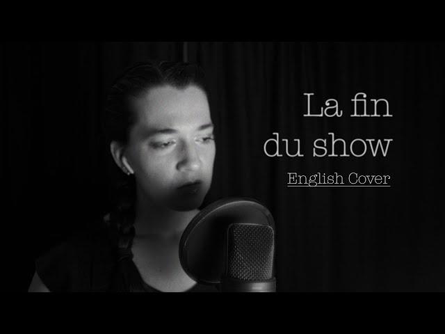 La fin du show [English Cover] | Les Cowboys Fringants