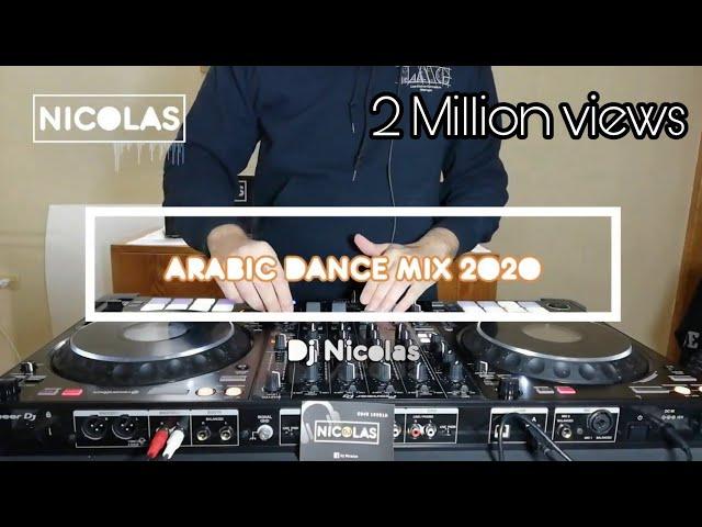 Arabic Dj Mix Dance mix by Dj Nicolas 2020 | ميكس عربي رقص