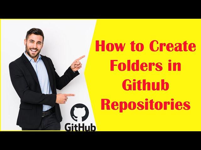 How to Create Folders in Github Repositories - A Step-by-Step Guide for beginners