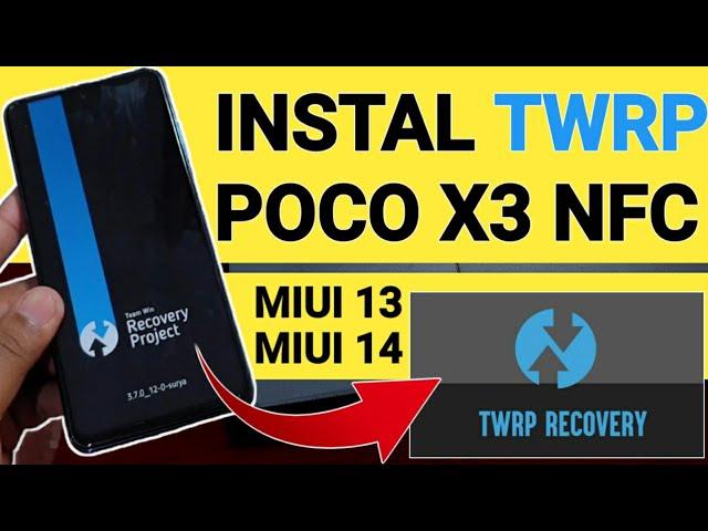 How to Install Twrp on the Poco X3 NFC The Easiest Method