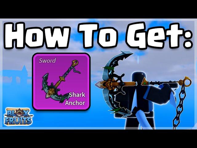 How to Get: Shark Anchor Sword [Quick Guide] (Blox Fruits Update 20)
