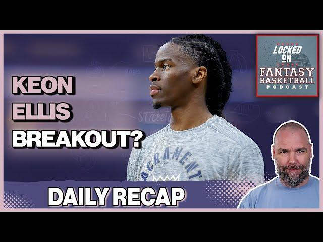 Fantasy Basketball Monday Recap | Keon Ellis, Ausar Thompson, & Jakob Poeltl,  Miller Injuries