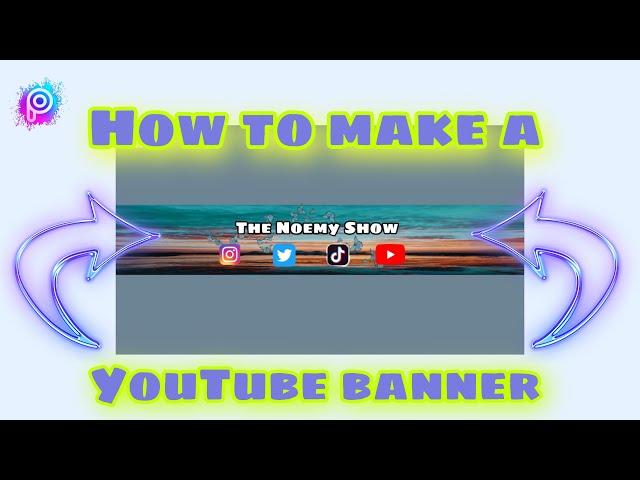 How to make a YouTube banner 2021 (using picsart app)