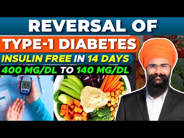 Insulin free in 21 days | Remission of Type-1 Diabetes | Fasting Sugar below 100 mg/dl always