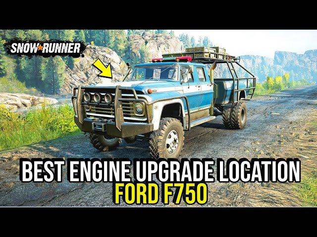Best Engine Upgrade Location Ford F750 in Snow*Runner
