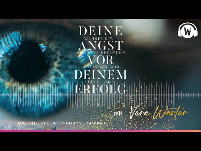 DEINE ANGST VOR DEINEM ERFOLG | Hörbuch Vera Warter