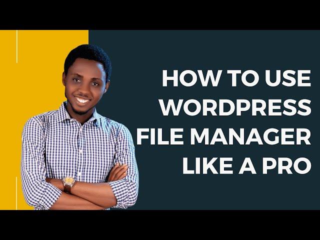 WordPress File Manager Plugin Tutorial(Complete Guide)