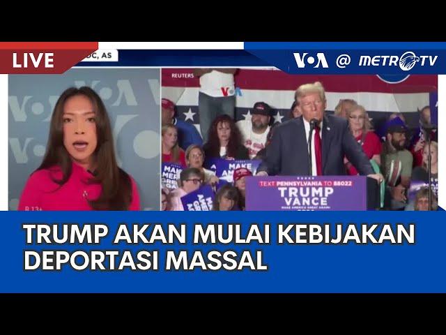 Laporan VOA untuk Metro TV: Trump akan Mulai Kebijakan Deportasi Massal dan Pengenaan Tarif Impor