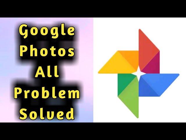 How To Fix Google Photos All Problem Solved & Permission Settings