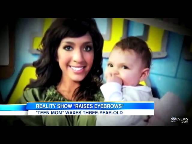 Teen Mom Waxes Toddler`s Eyebrows: Too Young Too Soon