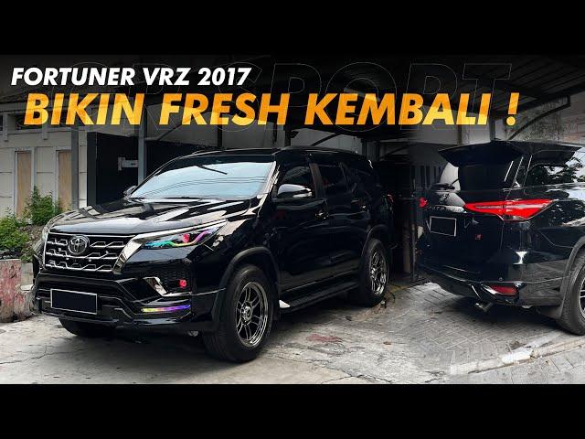 MULAI MODIF DIKIT SAMPAI KOMPLIT - MOBIL 7 TAHUN SERASA BARU | Facelift & Restorasi Fortuner 2017